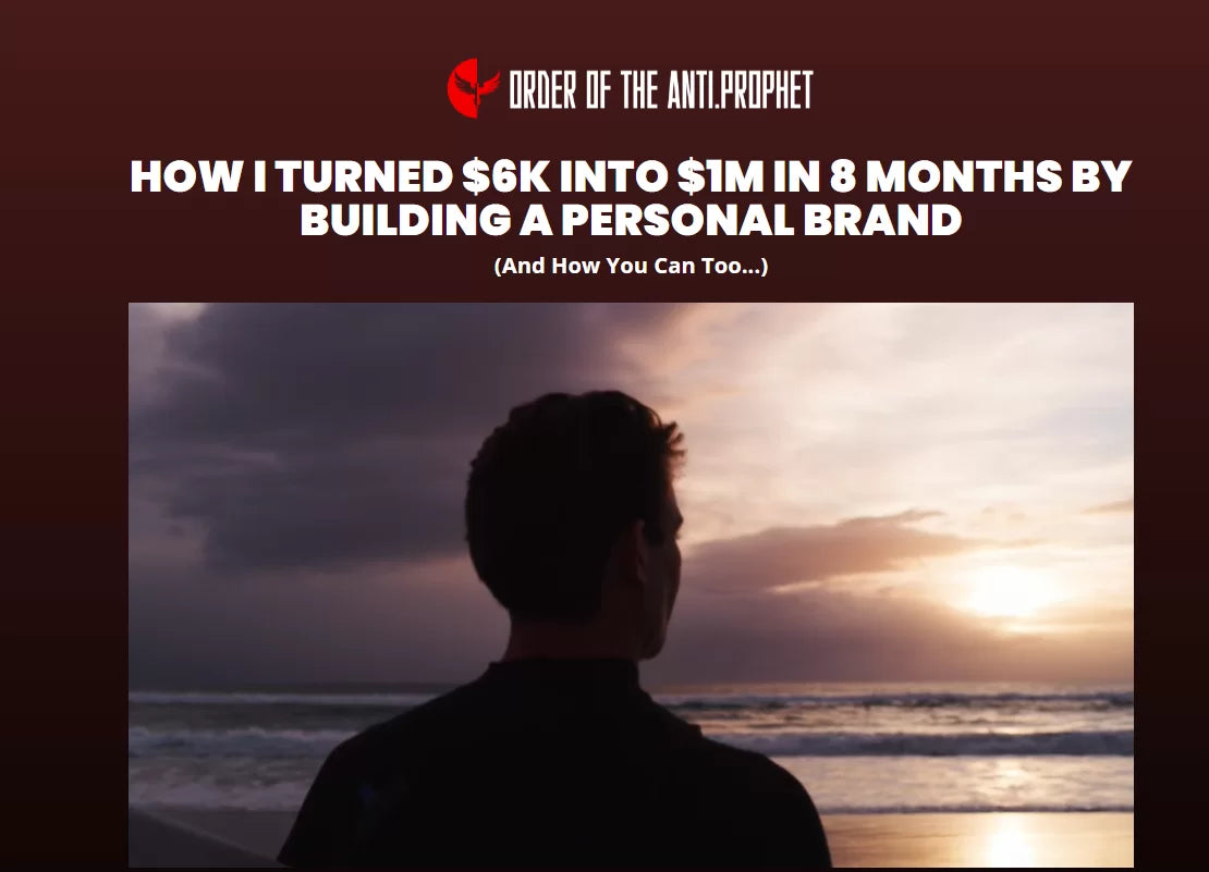 Order of the Anti Prophet (Building a $1M Instagram personal brand in 8 months)