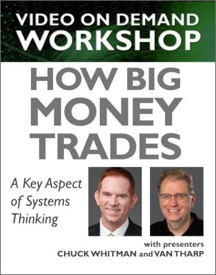 Vantharp – How Big Money Trades A Key Aspect of Systems Thinking