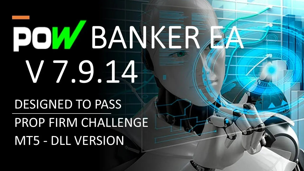 Pow Banker EA V7.9.14 Pass FTMO + 11 Special Set GOLD + Unlimited License (MT5)