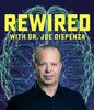 Dr. Joe Dispenza Rewired Course Instant Delivery - Courcine