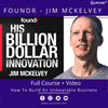 oundr – Jim McKelvey – How To Build An Unbeatable Business【2023】{FULL COURSE + VIDEO} – ALL COURSES Lifetime Updates - Courcine