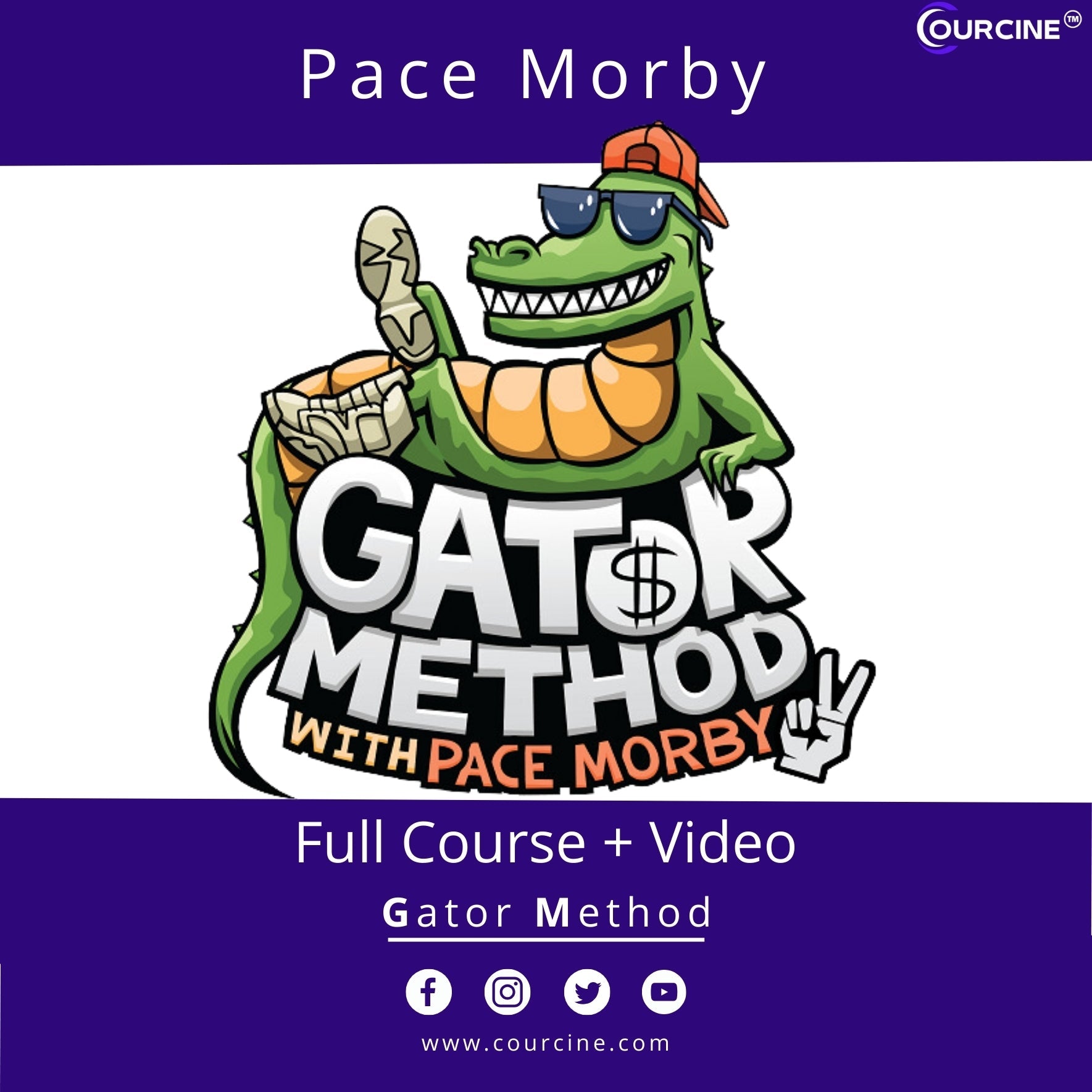 Pace Morby – Gator Method【2023】{FULL COURSE + VIDEO} – ALL COURSES Lifetime Updates - Courcine